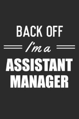 Cover of Back Off I'm A Assistant Manager