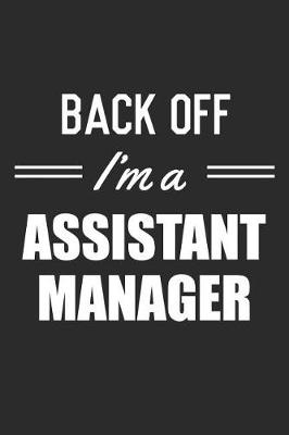 Book cover for Back Off I'm A Assistant Manager