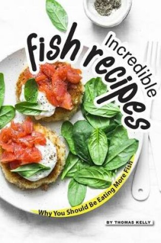 Cover of Incredible Fish Recipes