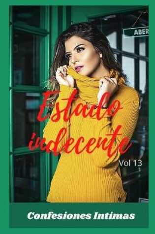 Cover of Estado indecente (vol 13)
