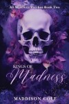 Book cover for Kings of Madness
