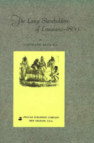 Cover of Large Slaveholders of Louisiana