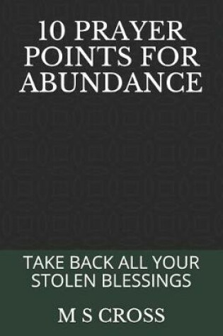 Cover of 10 Prayer Points for Abundance