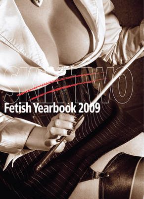 Book cover for Skin Two Fetish Yearbook 2009