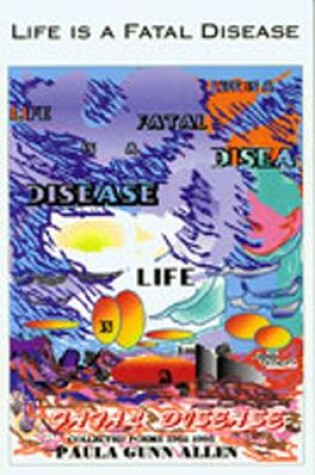 Cover of Life is a Fatal Disease