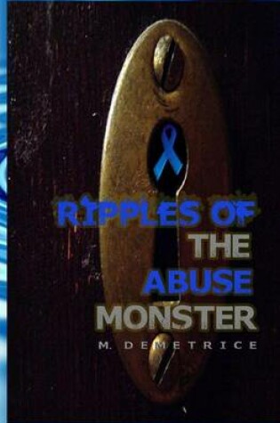Cover of Ripples of the Abuse Monster