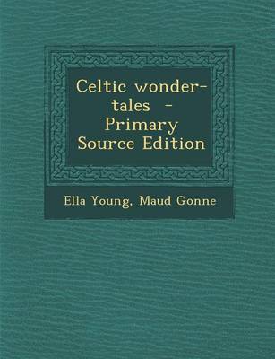 Book cover for Celtic Wonder-Tales - Primary Source Edition