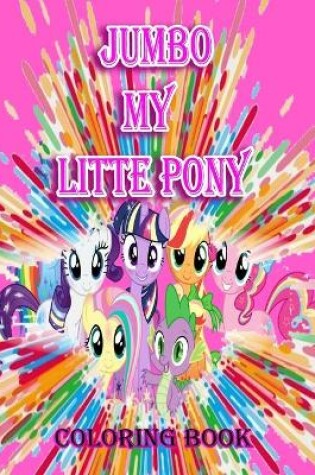 Cover of Jumbo my little pony coloring book