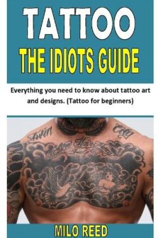 Cover of Tattoo the Idiots Guide