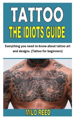 Book cover for Tattoo the Idiots Guide