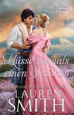 Book cover for Küsse Niemals Einen Schotten