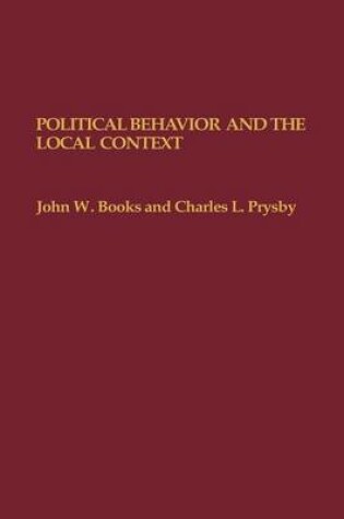 Cover of Political Behavior and the Local Context