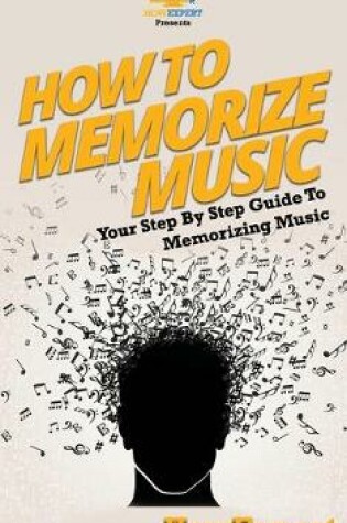 Cover of How To Memorize Music