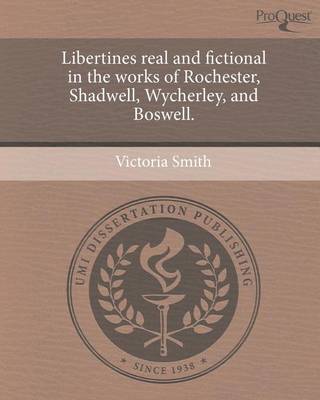 Book cover for Libertines Real and Fictional in the Works of Rochester