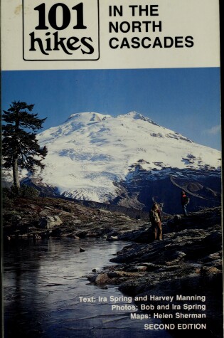 Cover of 101 Hikes in the North Cascades