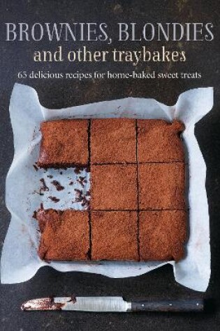 Cover of Brownies, Blondies and Other Traybakes