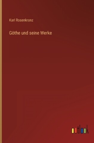 Cover of Göthe und seine Werke