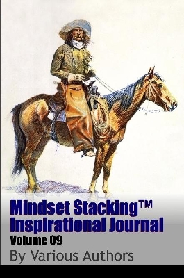 Book cover for Mindset Stackingtm Inspirational Journal Volume09