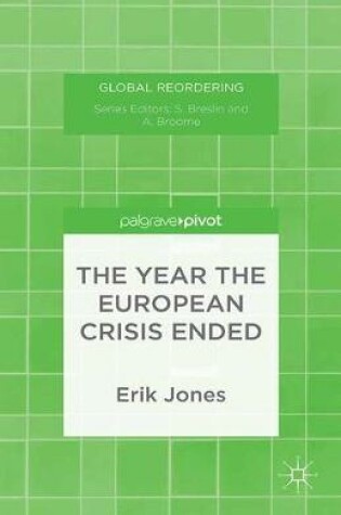 Cover of The Year the European Crisis Ended