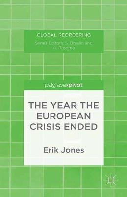 Cover of The Year the European Crisis Ended