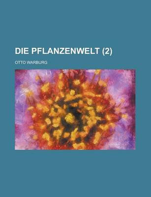 Book cover for Die Pflanzenwelt (2 )