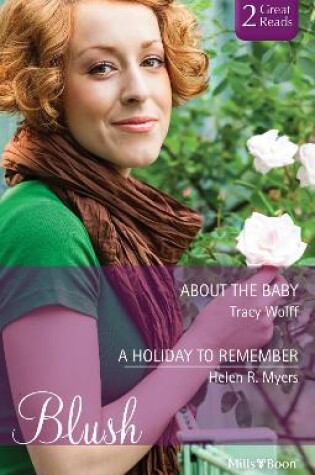 Cover of About The Baby/A Holiday To Remember