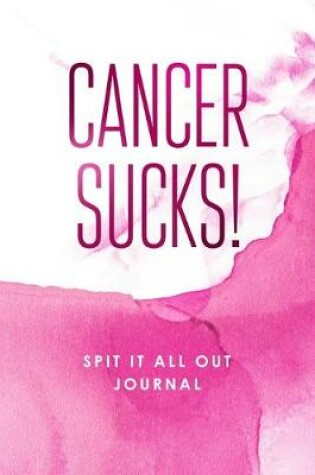 Cover of Cancer Sucks!