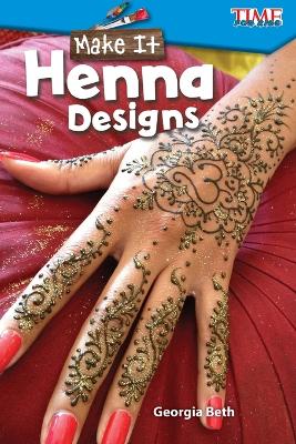 Book cover for Make It: Henna Designs