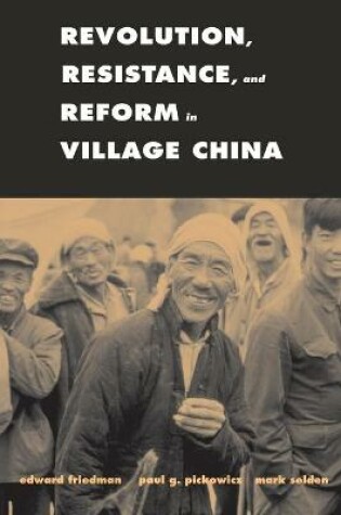 Cover of Revolution, Resistance, and Reform in Village China