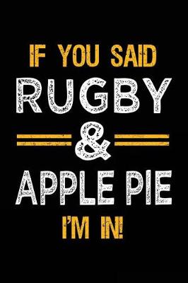 Book cover for If You Said Rugby & Apple Pie I'm In