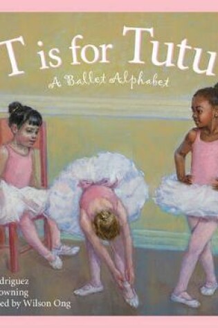 Cover of T Is for Tutu