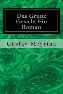 Book cover for Das Grune Gesicht Ein Roman