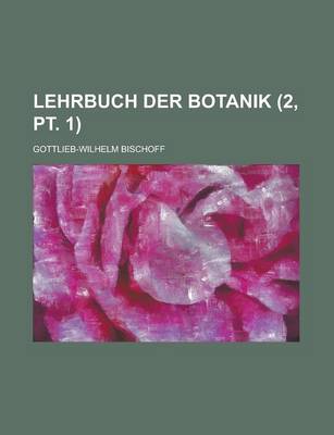 Book cover for Lehrbuch Der Botanik (2, PT. 1 )