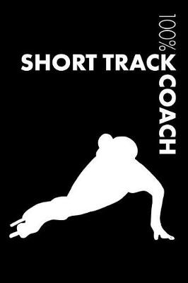 Book cover for Short Track Coach Notebook