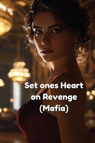 Cover of Set ones Heart on Revenge DNF