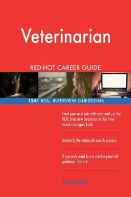 Book cover for Veterinarian Red-Hot Career Guide; 1241 Real Interview Questions