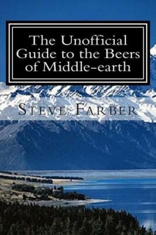 Cover of The Unofficial Guide to the Beers of Middle-earth