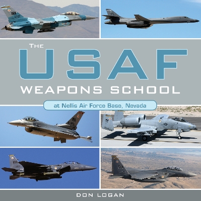 Book cover for USAF Weapons School at Nellis Air Force Base Nevada