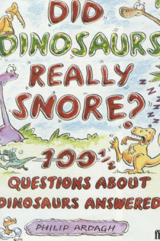 Cover of Did Dinosaurs Snore?