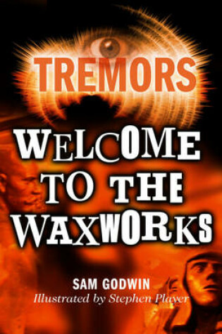 Cover of Tremors: Welcome To The Waxworks