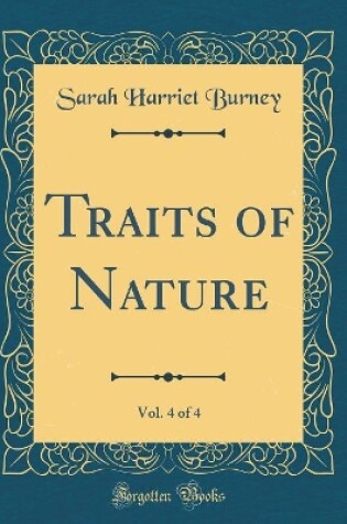 Cover of Traits of Nature, Vol. 4 of 4 (Classic Reprint)