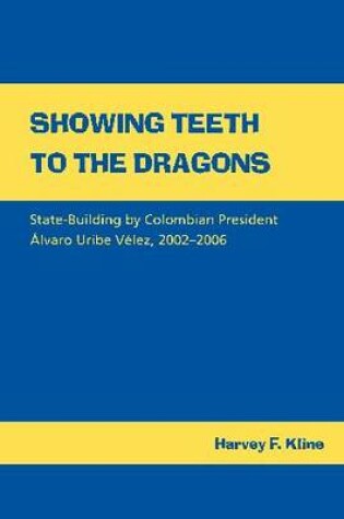 Cover of Showing Teeth to the Dragons