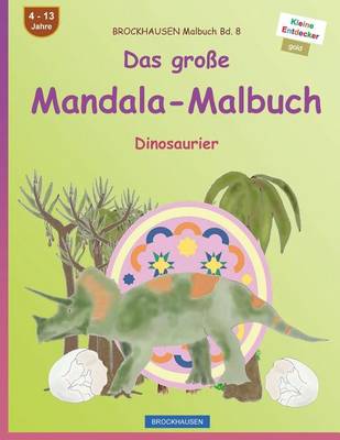 Book cover for BROCKHAUSEN Malbuch Bd. 8 - Das große Mandala-Malbuch