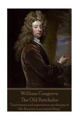 Book cover for William Congreve - The Old Batchelor