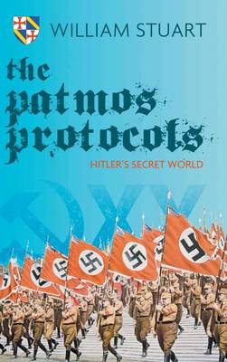 Book cover for The Patmos Protocol; Hitler's Secret World