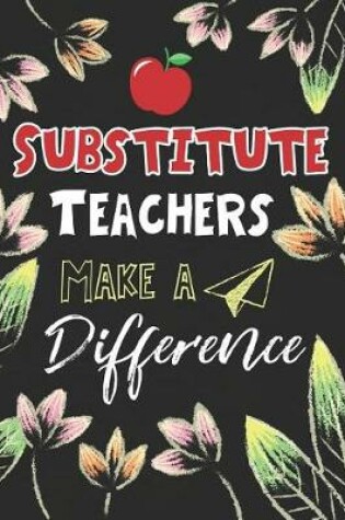 Cover of Substitute Teachers Make a Difference