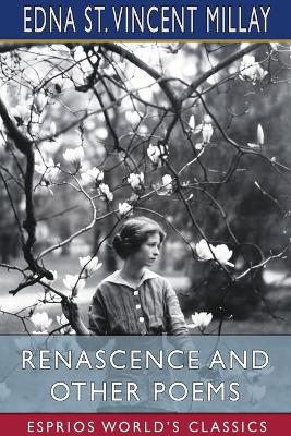 Book cover for Renascence and Other Poems (Esprios Classics)