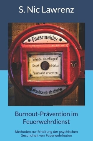 Cover of Burnout-Prävention im Feuerwehrdienst