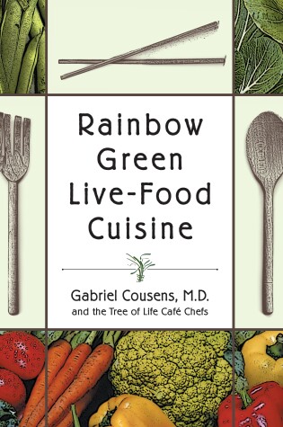 Cover of Rainbow Green Live-Food Cuisine