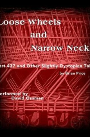 Cover of Loose Wheels and Narrow Necks